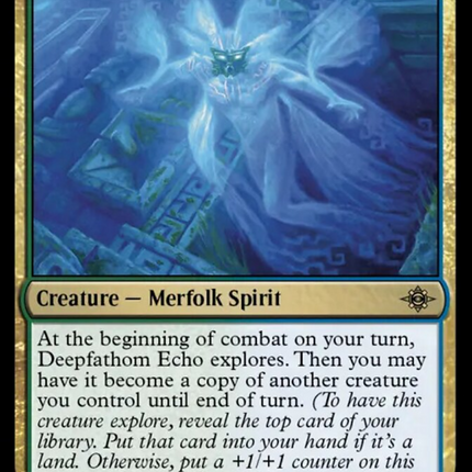 Deepfathom Echo [The Lost Caverns of Ixalan]