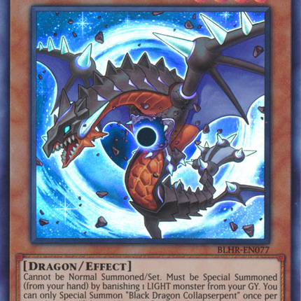 Black Dragon Collapserpent [BLHR-EN077] Ultra Rare