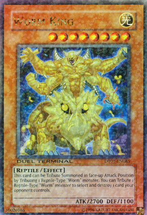 Worm King [DT01-EN085] Ultra Rare