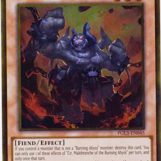Cir, Malebranche of the Burning Abyss [PGL3-EN045] Gold Rare