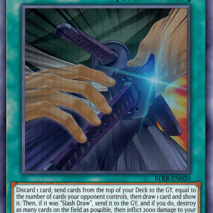 Slash Draw [BLRR-EN020] Ultra Rare