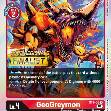GeoGreymon [ST7-06] (2022 Championship Offline Regional) (Online Finalist) [Starter Deck: Gallantmon Promos]