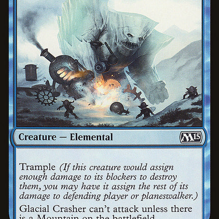 Glacial Crasher [Magic 2015]