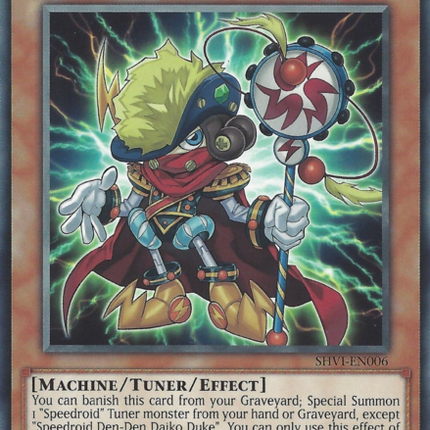 Speedroid Den-Den Daiko Duke [SHVI-EN006] Rare