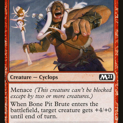 Bone Pit Brute [Core Set 2021]