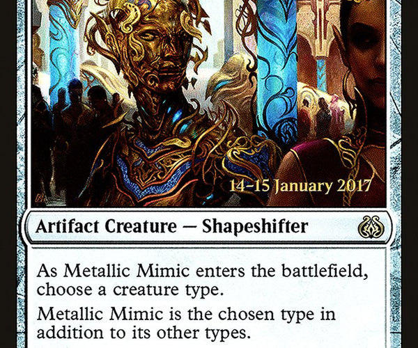 Metallic Mimic [Aether Revolt Prerelease Promos] – TokenMTG