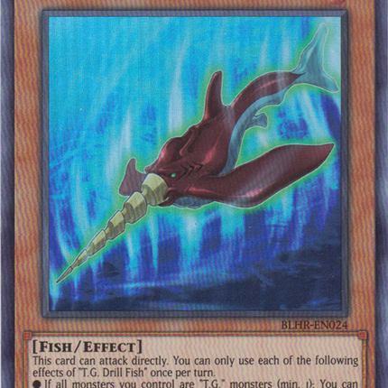 T.G. Drill Fish [BLHR-EN024] Ultra Rare