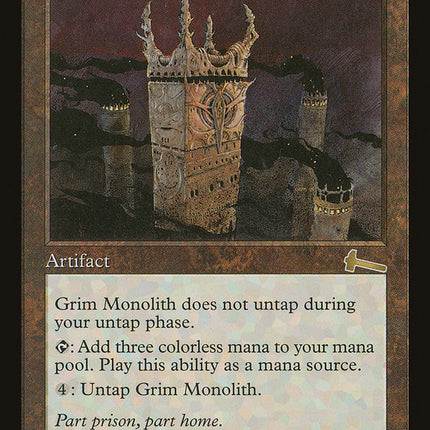 Grim Monolith [Urza's Legacy]