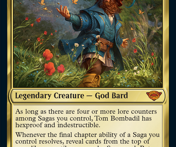 tom bombadil mtg card Put that card onto the battlefield and the rest on the bottom of your library in a random order Tom Bombadil Lotr SAGA ENCHANTRESS