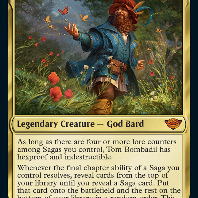 tom bombadil card mtg Put that card onto the battlefield and the rest on the bottom of your library in a random order Tom Bombadil [The Lord of