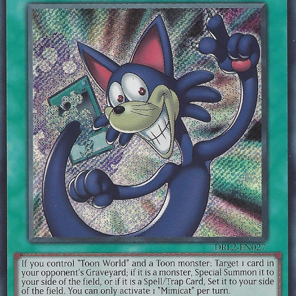 mimicat yugioh card Mimicat [DRL2-EN027] Secret Rare – TokenMTG